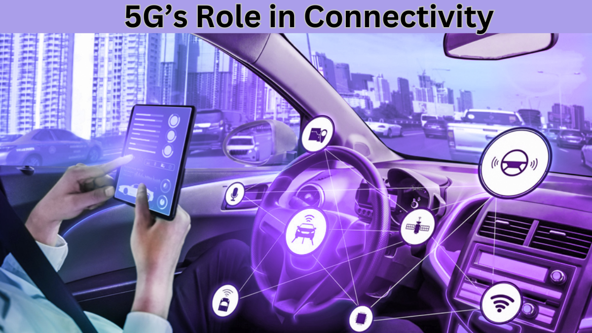 Revolutionizing Vehicles: 5G’s Role in Connectivity