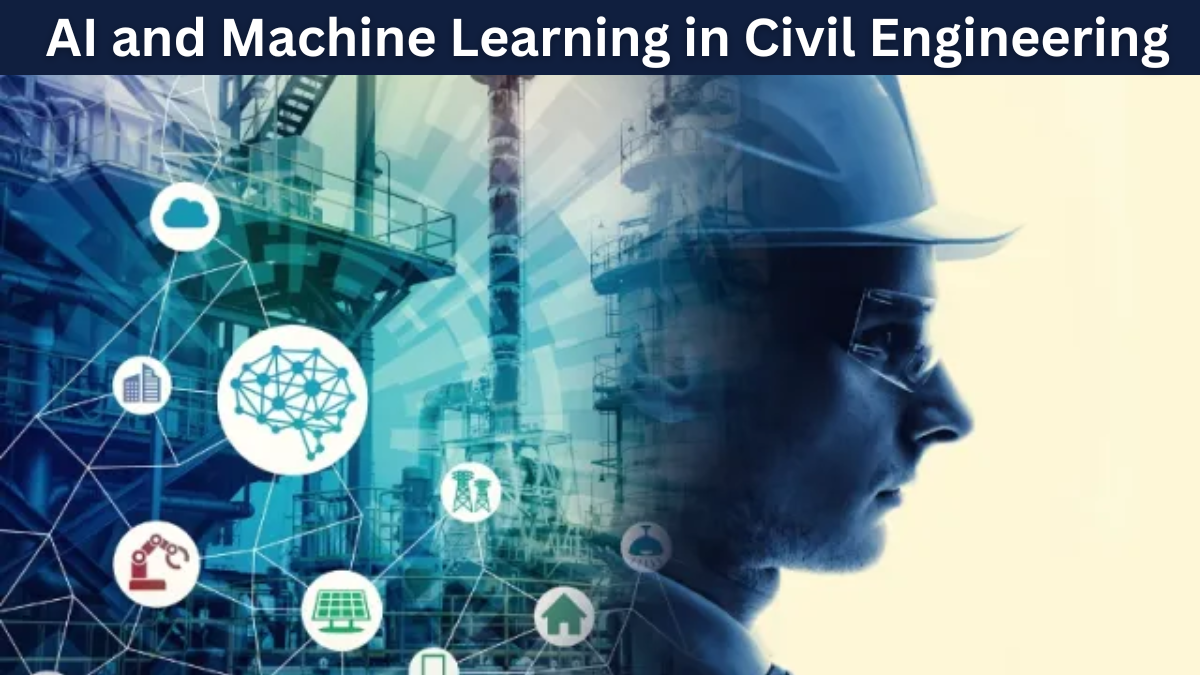 AI and Machine Learning in Civil Engineering