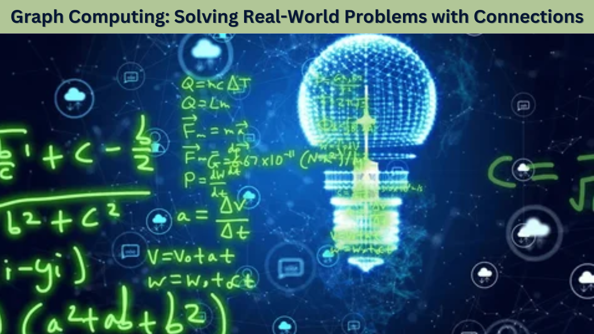 Graph Theory in Computing: Solving Real-World Problems with Connections