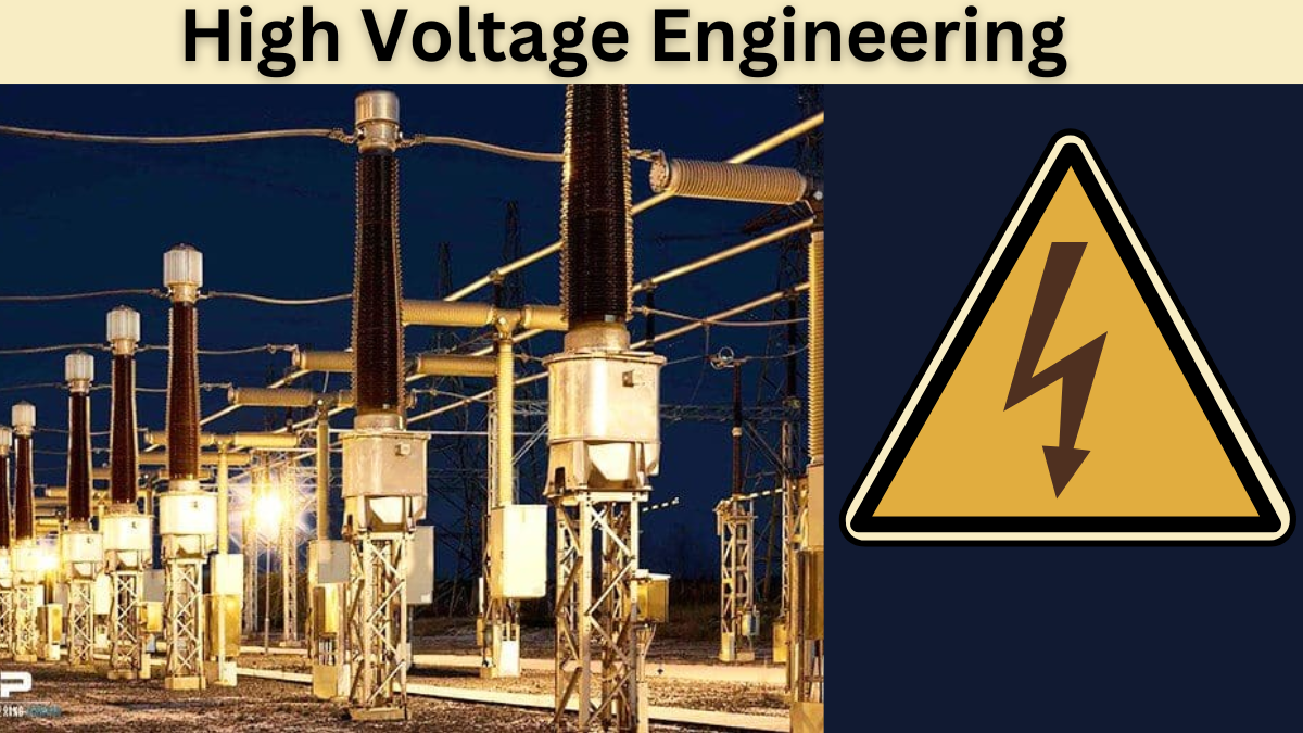 High Voltage Engineering