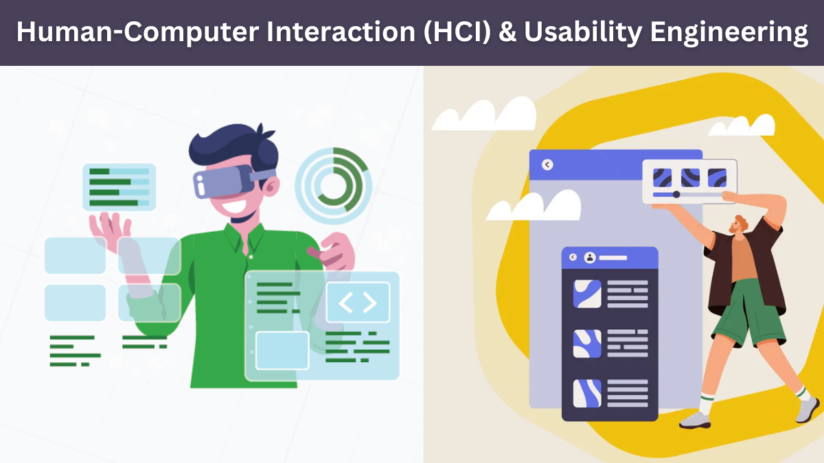 Human-Computer Interaction (HCI) & Usability Engineering