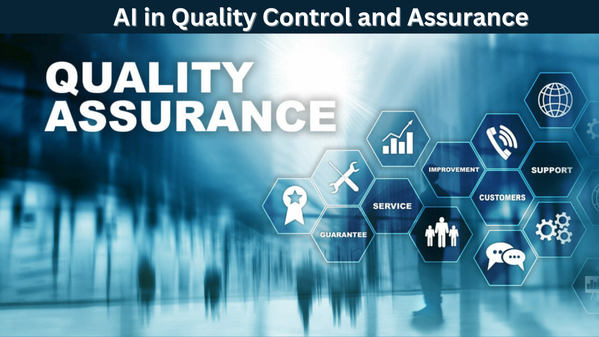 AI in Quality Control and Assurance