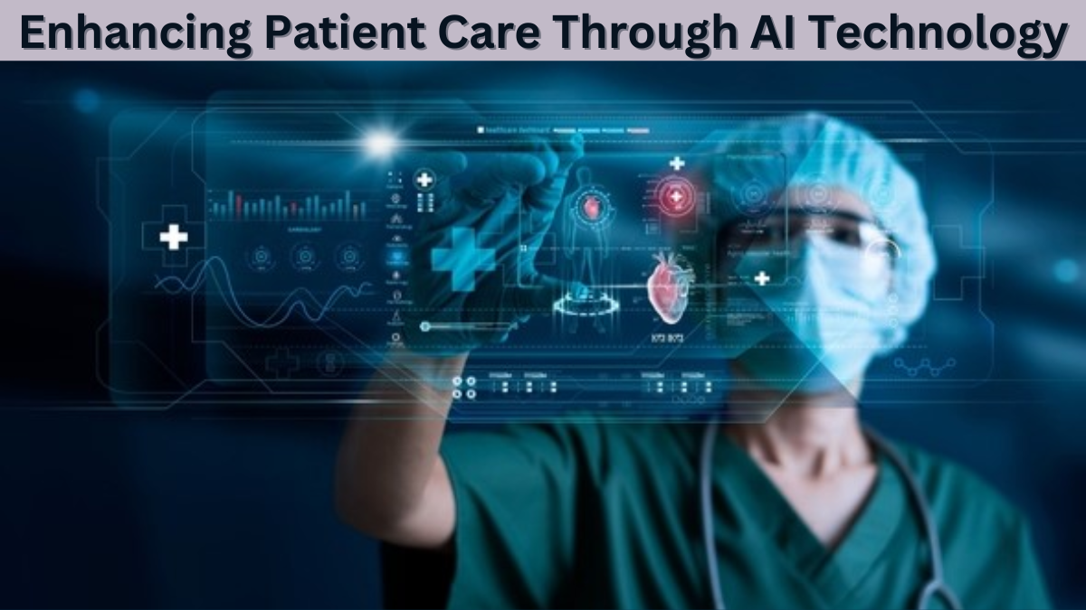 Enhancing Patient Care Through AI Technology